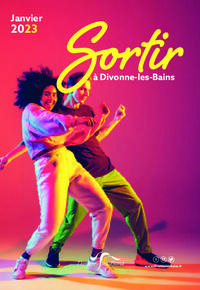 Sortir à Divonne Janvier 2023